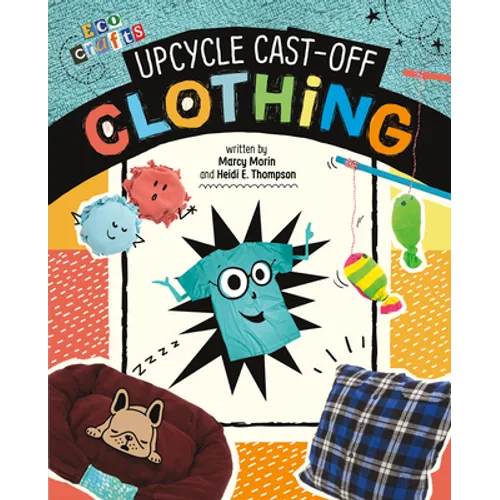 Upcycle Cast-Off Clothing - Hardcover