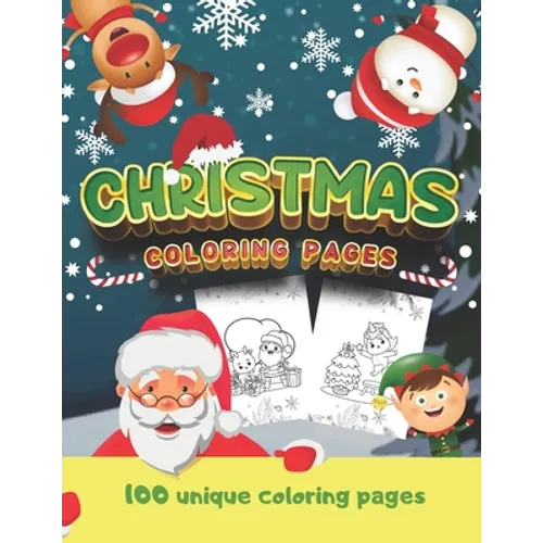 Christmas coloring pages: 100 unique coloring pages, maxi format for all Christmas lovers - Paperback
