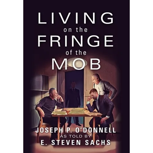 Living on the Fringe of the Mob - Hardcover