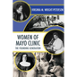 Women of Mayo Clinic: The Founding Generation - Paperback