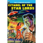 Citadel of the Star Lords/Voyage to Eternity - Paperback