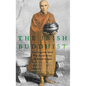 Irish Buddhist: The Forgotten Monk Who Faced Down the British Empire - Hardcover