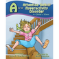 A is for Attention Deficit Hyperactivity Disorder: A Child's View - Paperback