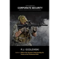 Fourth-Generation Corporate Security: Asymmetrical Warfare for Protective Services Professionals - Paperback