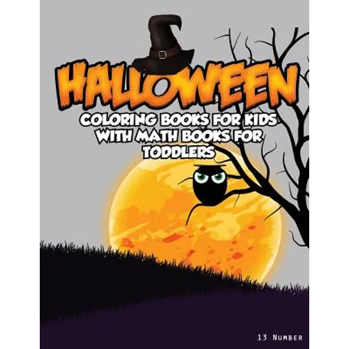 Halloween Coloring Books For Kids: With Math Books For Toddlers - Paperback