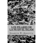 Los Pilares de la Fe en el Islam - Paperback