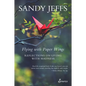 Flying with Paper Wings: Reflections on Living with Madness - Paperback