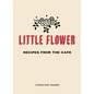 Little Flower: Recipes from the Cafe - Hardcover