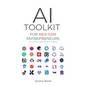 AI Toolkit for NEX-GEN Entrepreneurs: To Build, Scale, and Succeed - Paperback