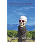 Painted Skull Ranch: A Fernando Lopez Santa Fe Mystery - Paperback
