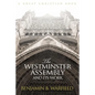 The Westminster Assembly and Its Work - Paperback