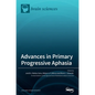 Advances in Primary Progressive Aphasia - Hardcover