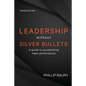 Leadership Without Silver Bullets: A Guide to Accelerating Team Performance - Paperback