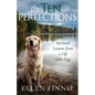 The Ten Perfections: Spiritual Lessons from a Life with Dogs - Paperback
