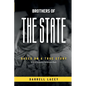 Brothers of the State - Paperback