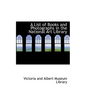 A List of Books and Photographs in the National Art Library - Paperback