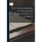 The Development of Socialism From Utopia to Science - Paperback