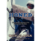 Honed: A Twin Brother's Biography of the Unforgettable Rob Slater - Paperback