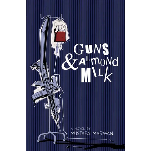 Guns and Almond Milk - Paperback