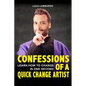 Confessions of a quick change artist: Learn how to change in one second - Paperback