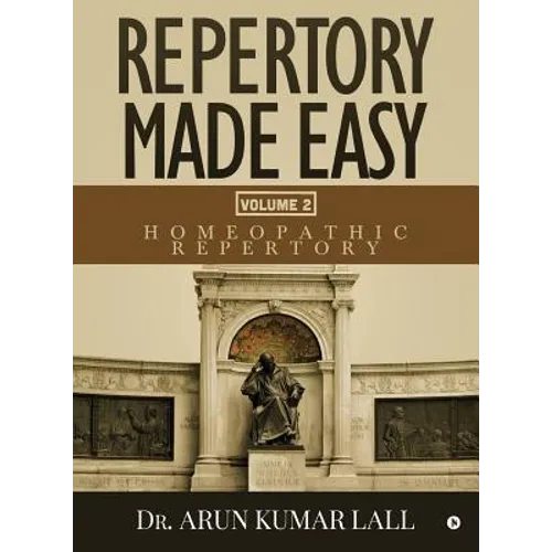 Repertory Made Easy Volume 2: Homeopathic Repertory - Paperback