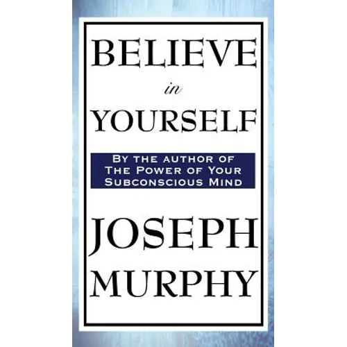 Believe in Yourself - Hardcover
