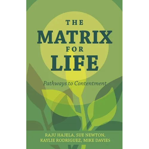 The Matrix for Life: Pathways to Contentment - Paperback