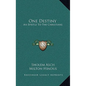 One Destiny: An Epistle to the Christians - Hardcover