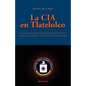 La CIA En Tlatelolco - Paperback