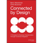 Connected by Design: Seven Principles for Business Transformation Through Functional Integration - Hardcover