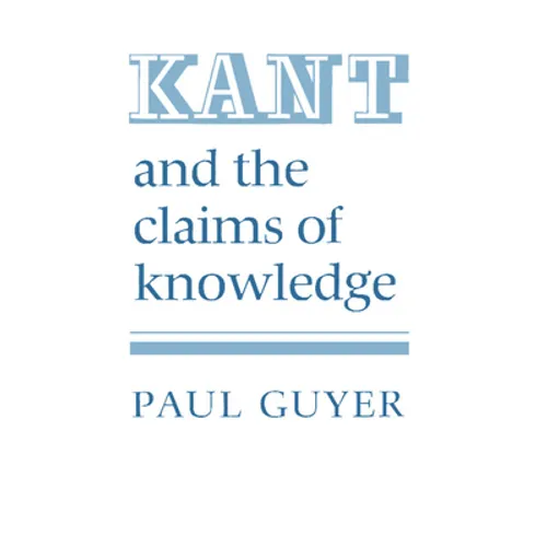 Kant and the Claims of Knowledge - Paperback
