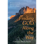 Finding God Along the Way: Wisdom from the Ignatian Camino for Life at Home - Paperback