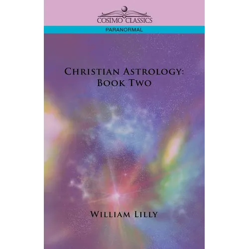 Christian Astrology: Book Two - Paperback