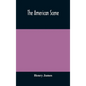 The American scene - Hardcover