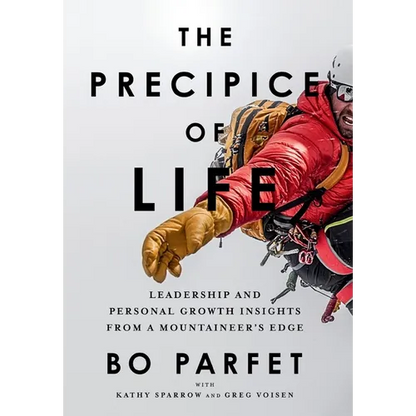 The Precipice of Life: Leadership and Personal Growth Insights from a Mountaineer's Edge - Hardcover