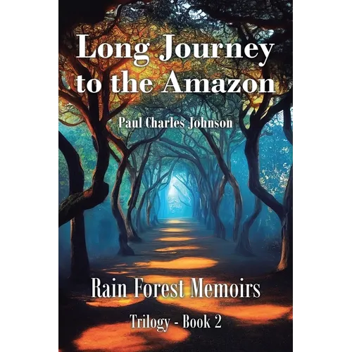 Long Journey to the Amazon: Book 2 - Paperback