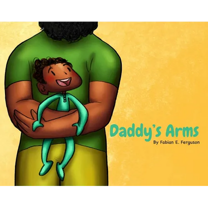 Daddy's Arms - Hardcover