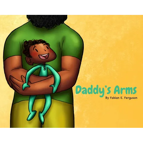 Daddy's Arms - Hardcover