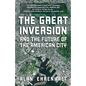 The Great Inversion and the Future of the American City - Paperback