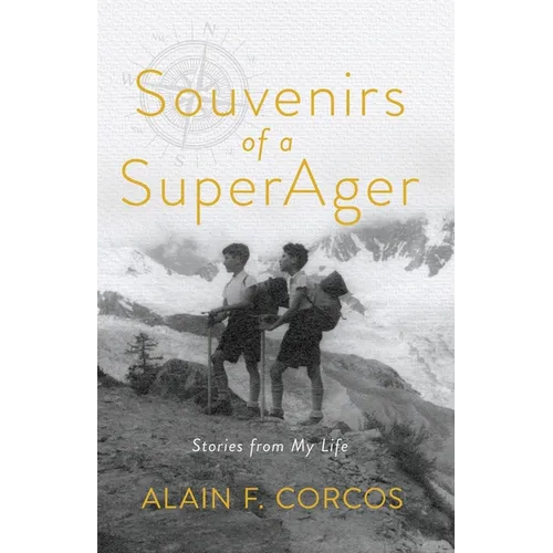 Souvenirs of a SuperAger: Stories from My Life - Paperback