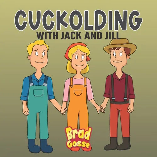 Cuckolding: with Jack and Jill - Paperback
