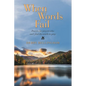 When Words Fail: Prayers for Prayers Who Can't Find the Words to Pray - Paperback