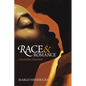 Race and Romance: Coloring the Past - Hardcover