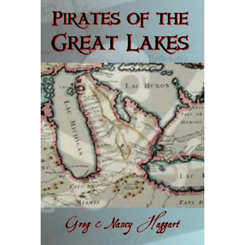 Pirates of the Great Lakes - Paperback