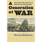 A Generation at War: The Civil War Era in a Northern Community - Paperback