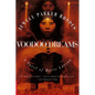 Voodoo Dreams: A Novel of Marie Laveau - Paperback