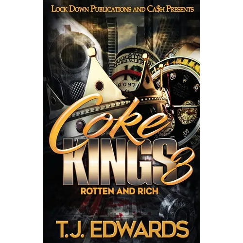 Coke Kings 3: Rotten and Rich - Paperback