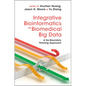 Integrative Bioinformatics for Biomedical Big Data - Hardcover