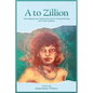 A to Zillion Managing Her Dementia and Remembering Our Lives Before - Paperback