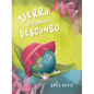 Tierra Se Toma Un Descanso - Hardcover